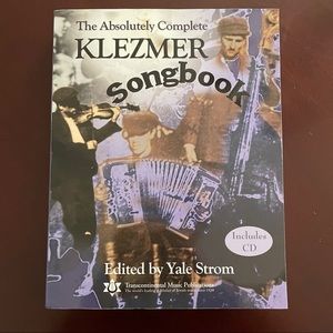 The Absolutely Complete Klezmer Songbook edited by Yale Strom includes CD